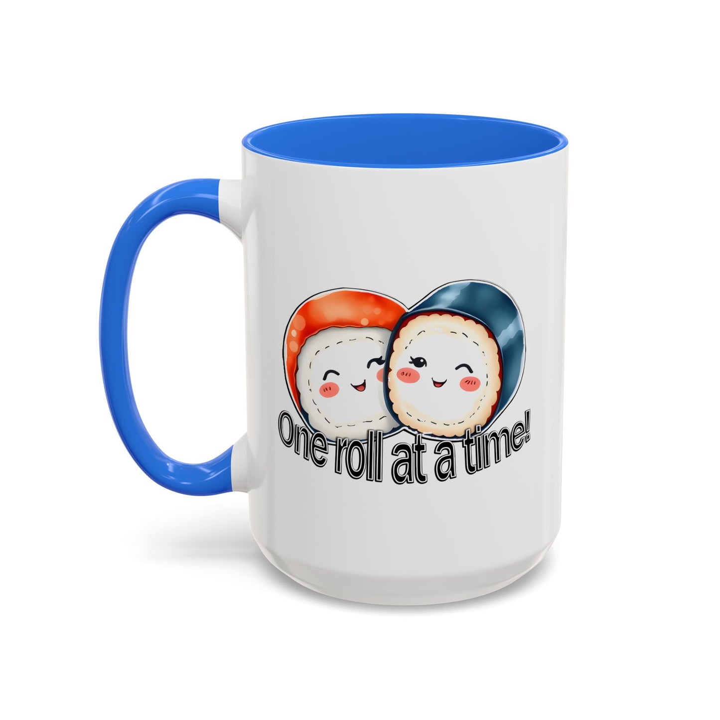Coffee Mug - "One Roll at a Time" - Colorful Ceramic Coffee Cup, Perfect Gift for Food Lovers