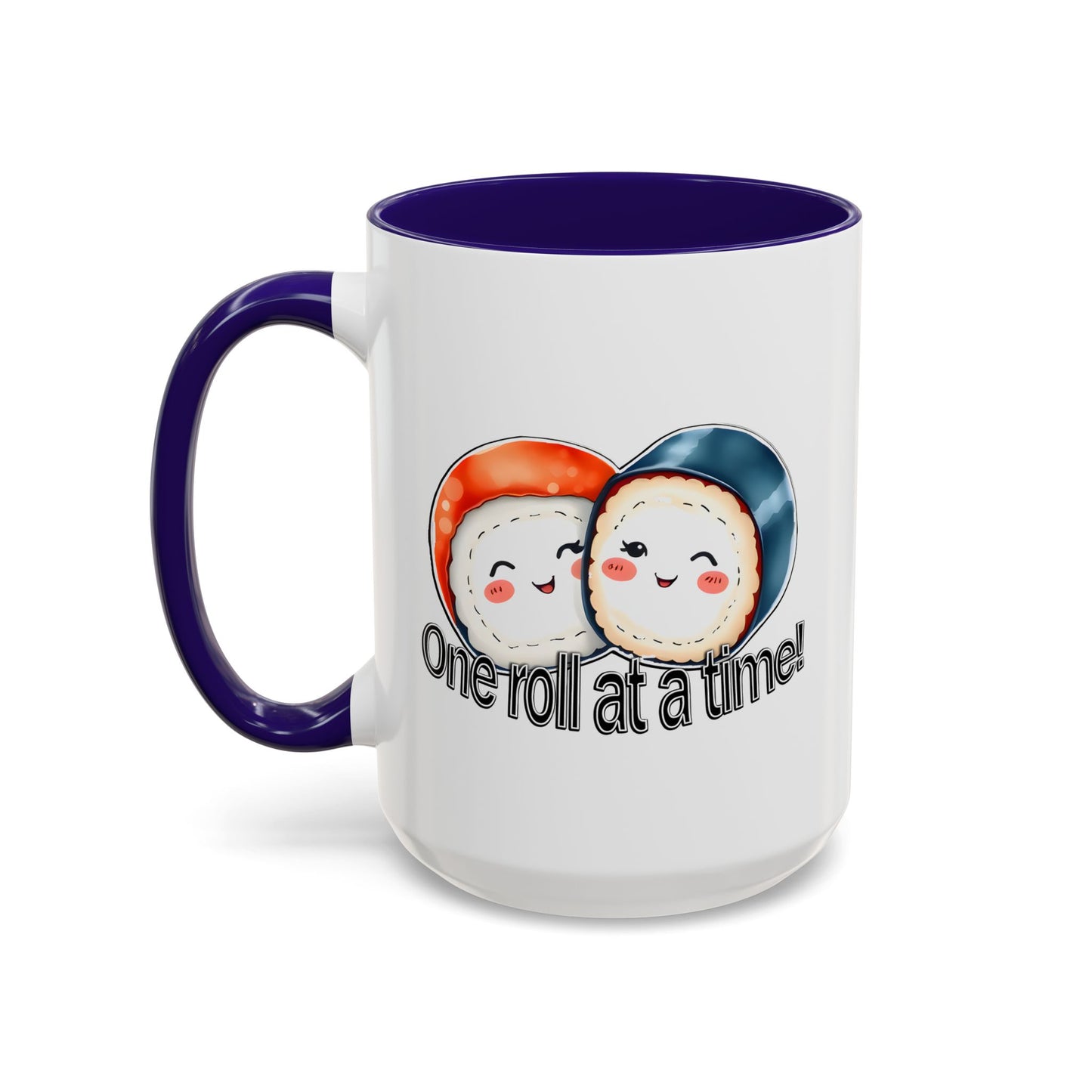 Coffee Mug - "One Roll at a Time" - Colorful Ceramic Coffee Cup, Perfect Gift for Food Lovers