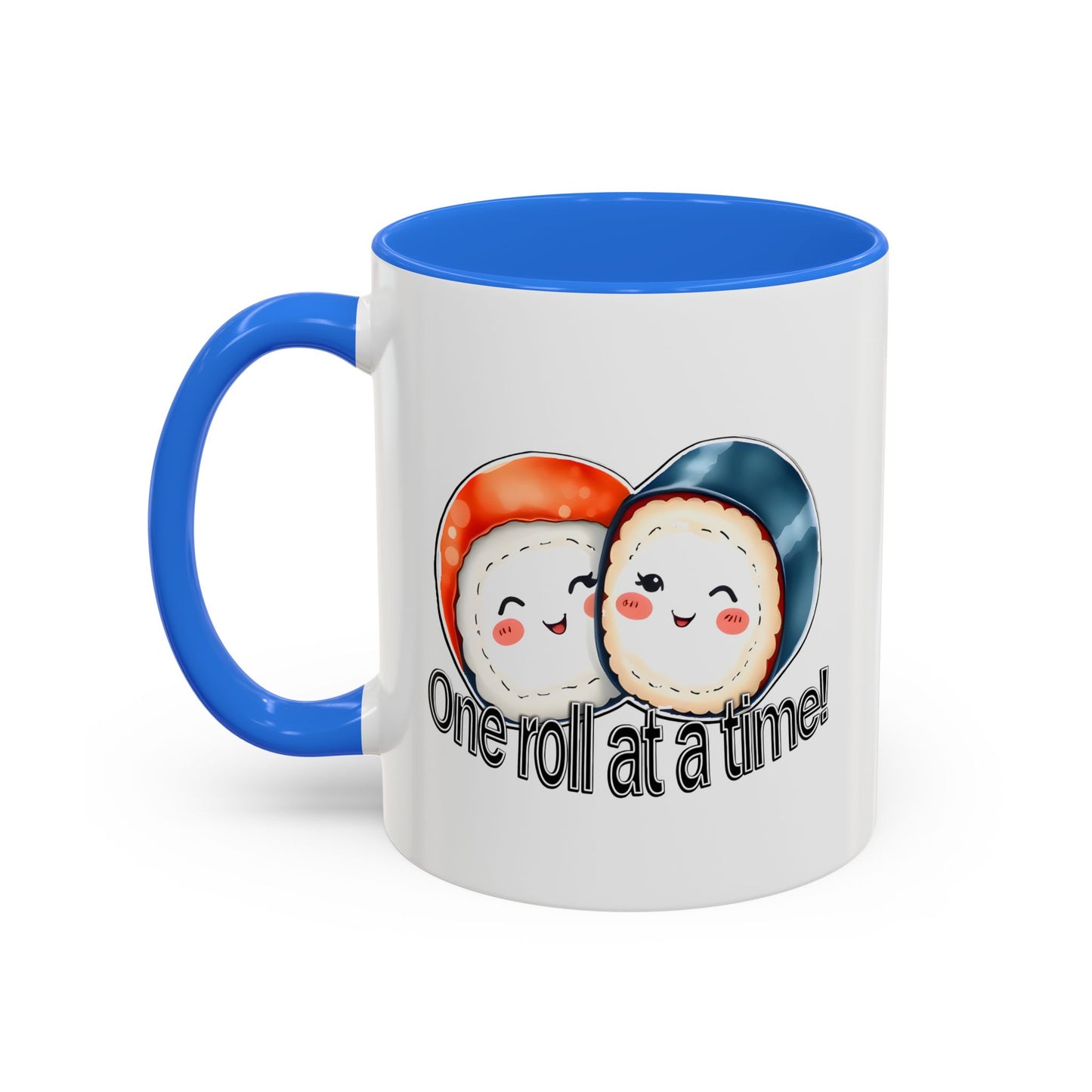 Coffee Mug - "One Roll at a Time" - Colorful Ceramic Coffee Cup, Perfect Gift for Food Lovers