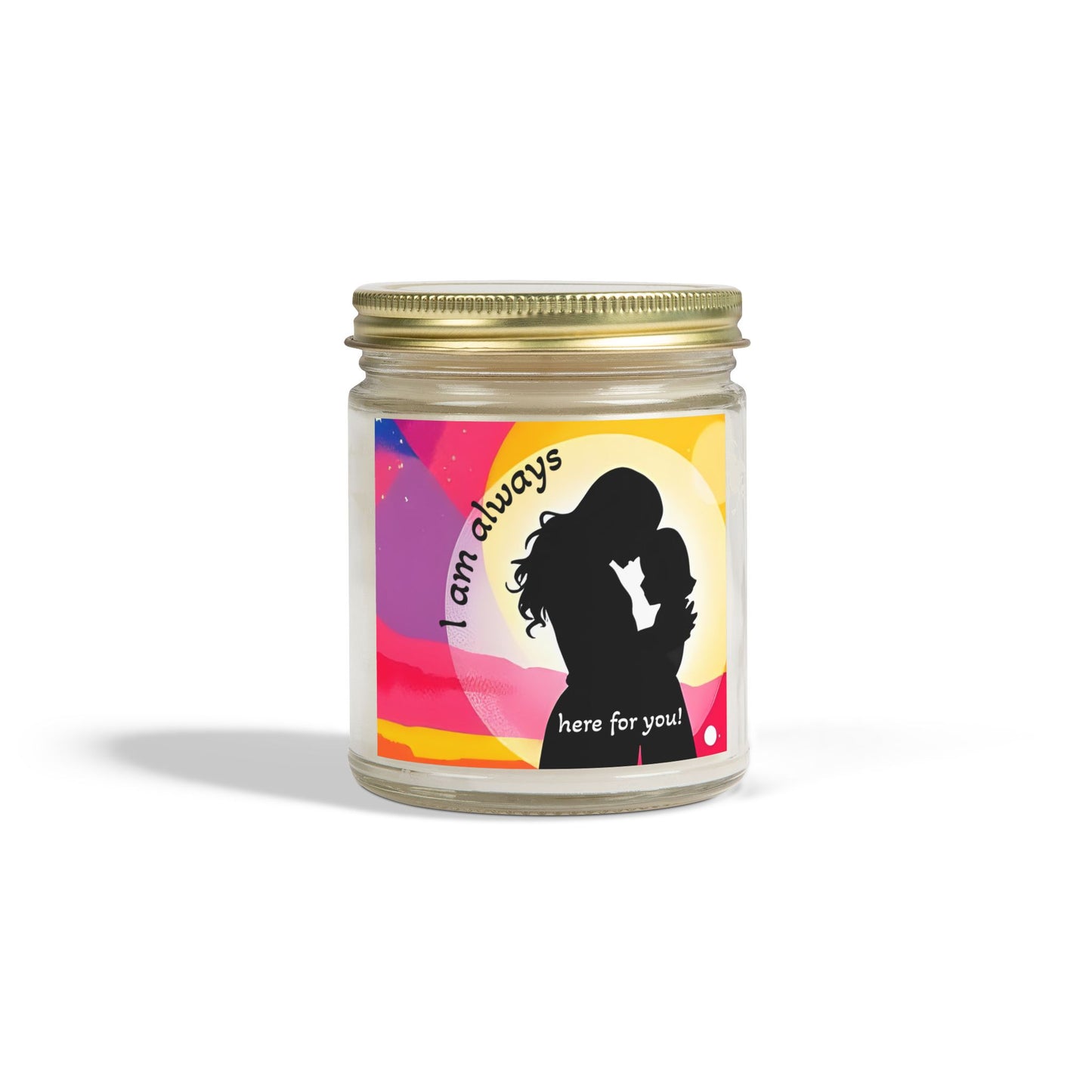 Scented Candle - "I Am Always Here For You" - Coconut Apricot Wax (4oz, 9oz)