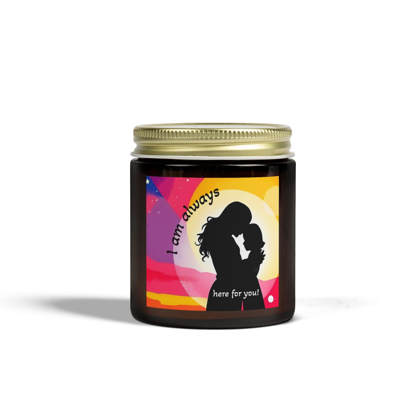 Scented Candle - "I Am Always Here For You" - Coconut Apricot Wax (4oz, 9oz)
