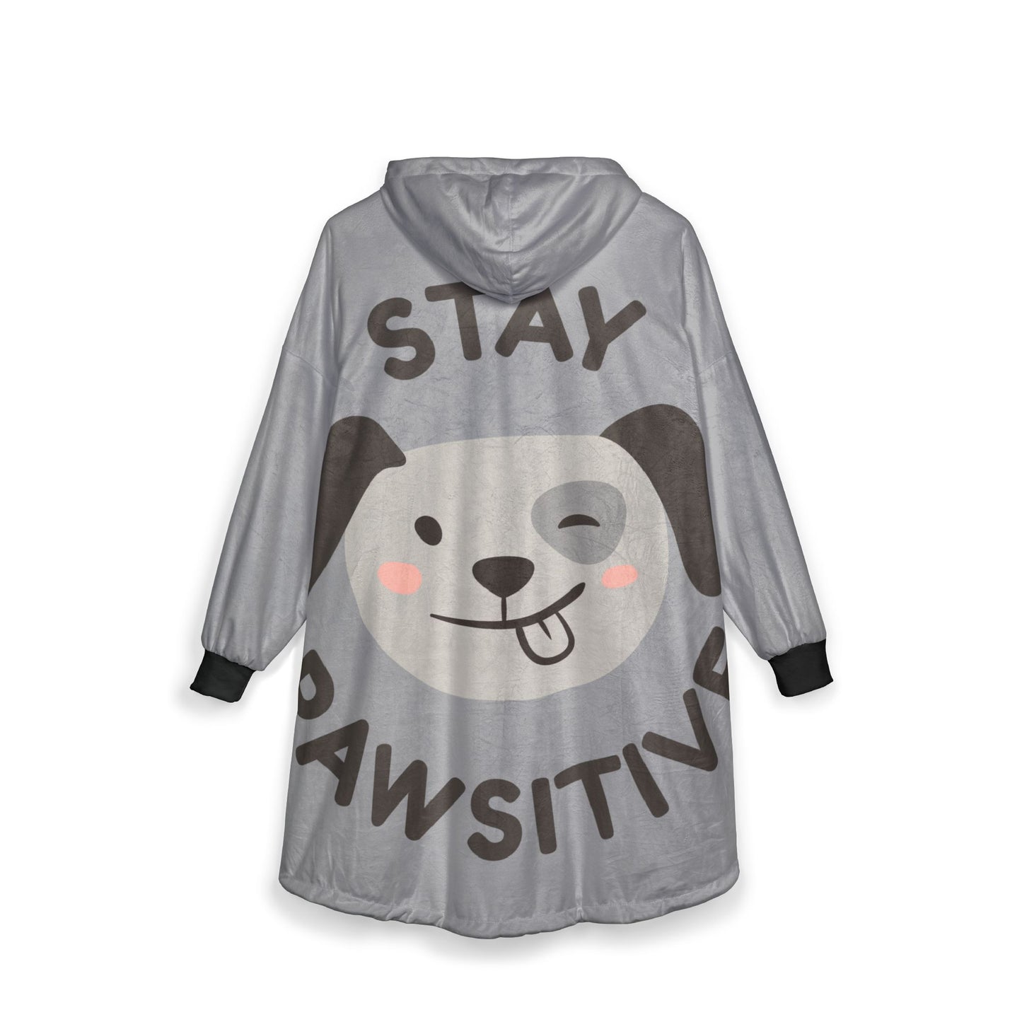 Hooded Blanket 'Stay Pawsitive' - Cozy Pet-Inspired Gift for Dog Lovers
