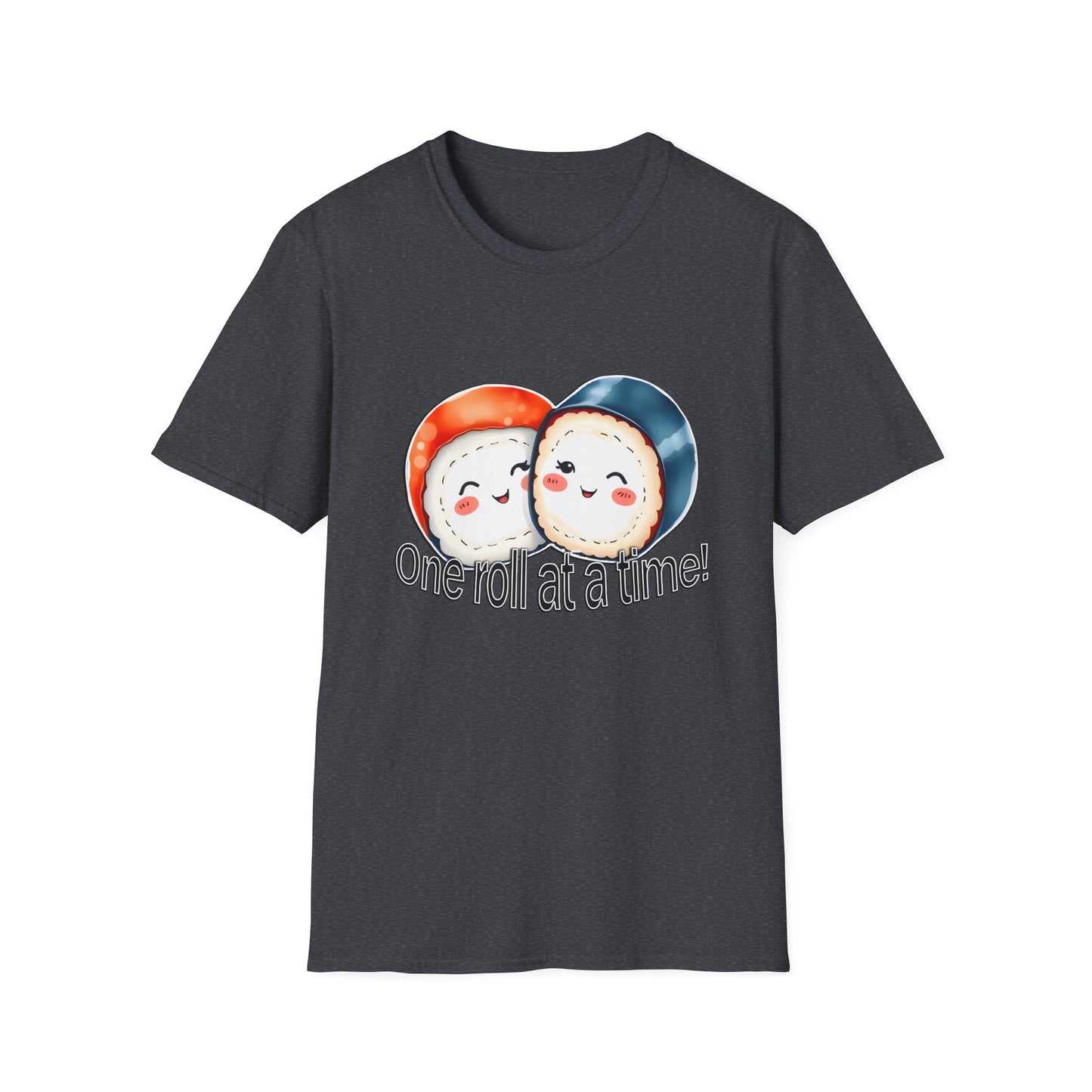 Unisex Softstyle Tee - "One Roll at a Time" -  Cute Sushi T-Shirt for Food Lovers