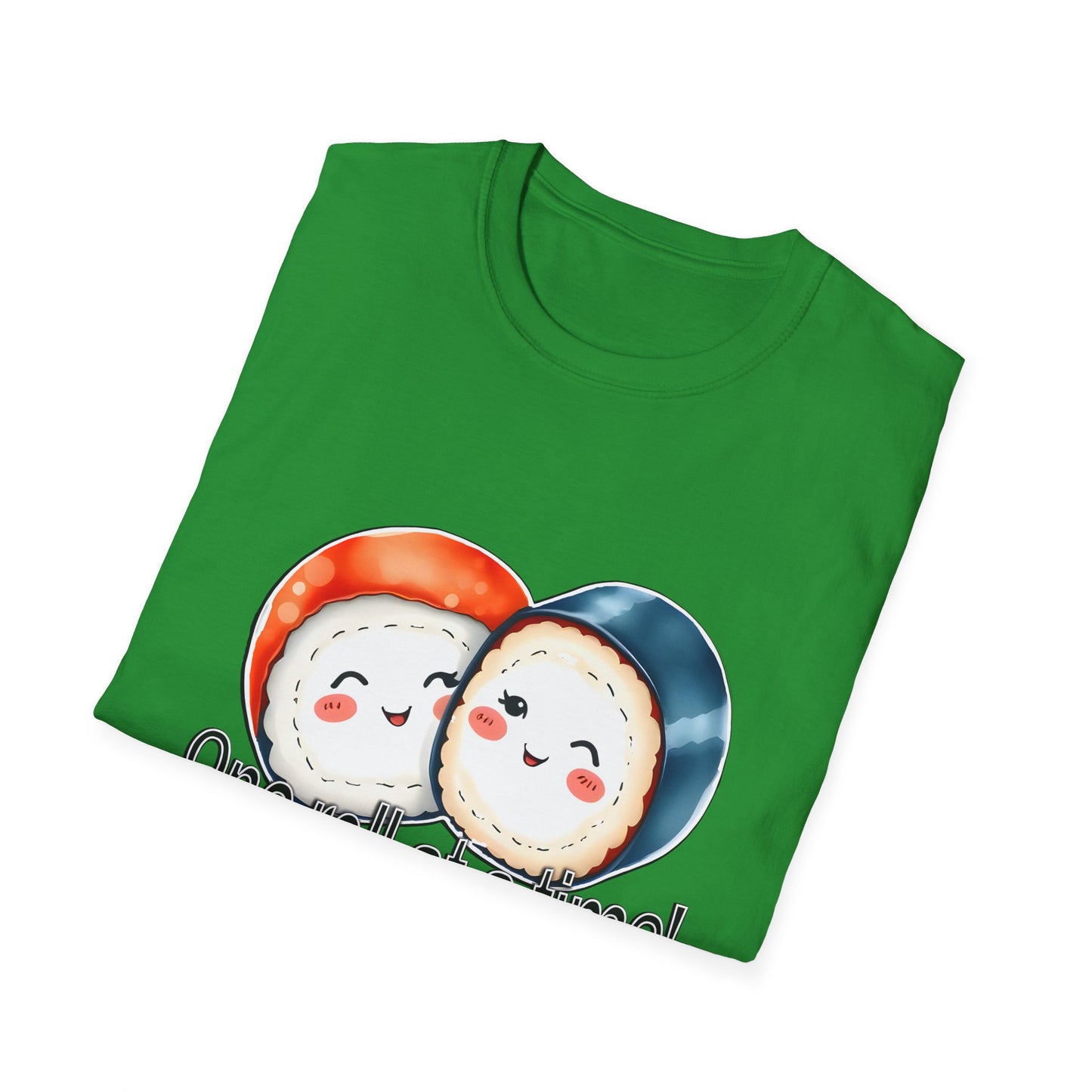 Unisex Softstyle Tee - "One Roll at a Time" -  Cute Sushi T-Shirt for Food Lovers