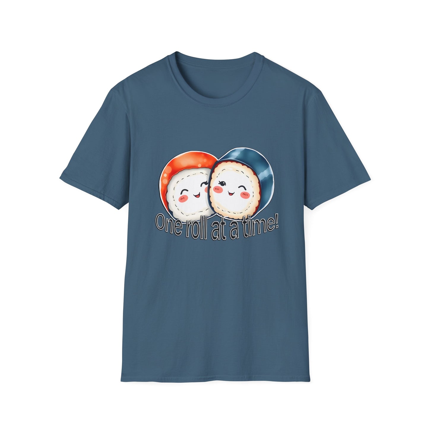 Unisex Softstyle Tee - "One Roll at a Time" -  Cute Sushi T-Shirt for Food Lovers