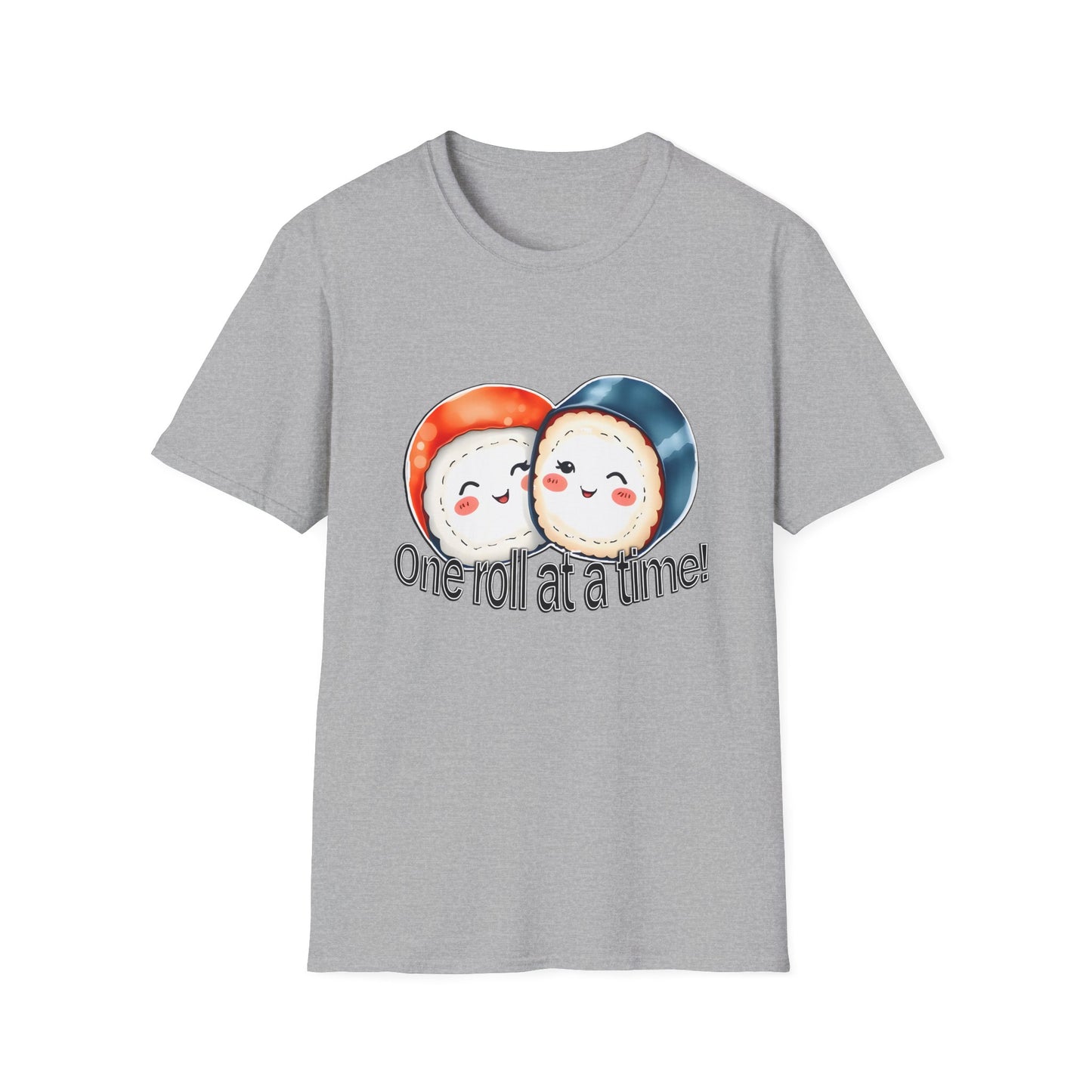 Unisex Softstyle Tee - "One Roll at a Time" -  Cute Sushi T-Shirt for Food Lovers