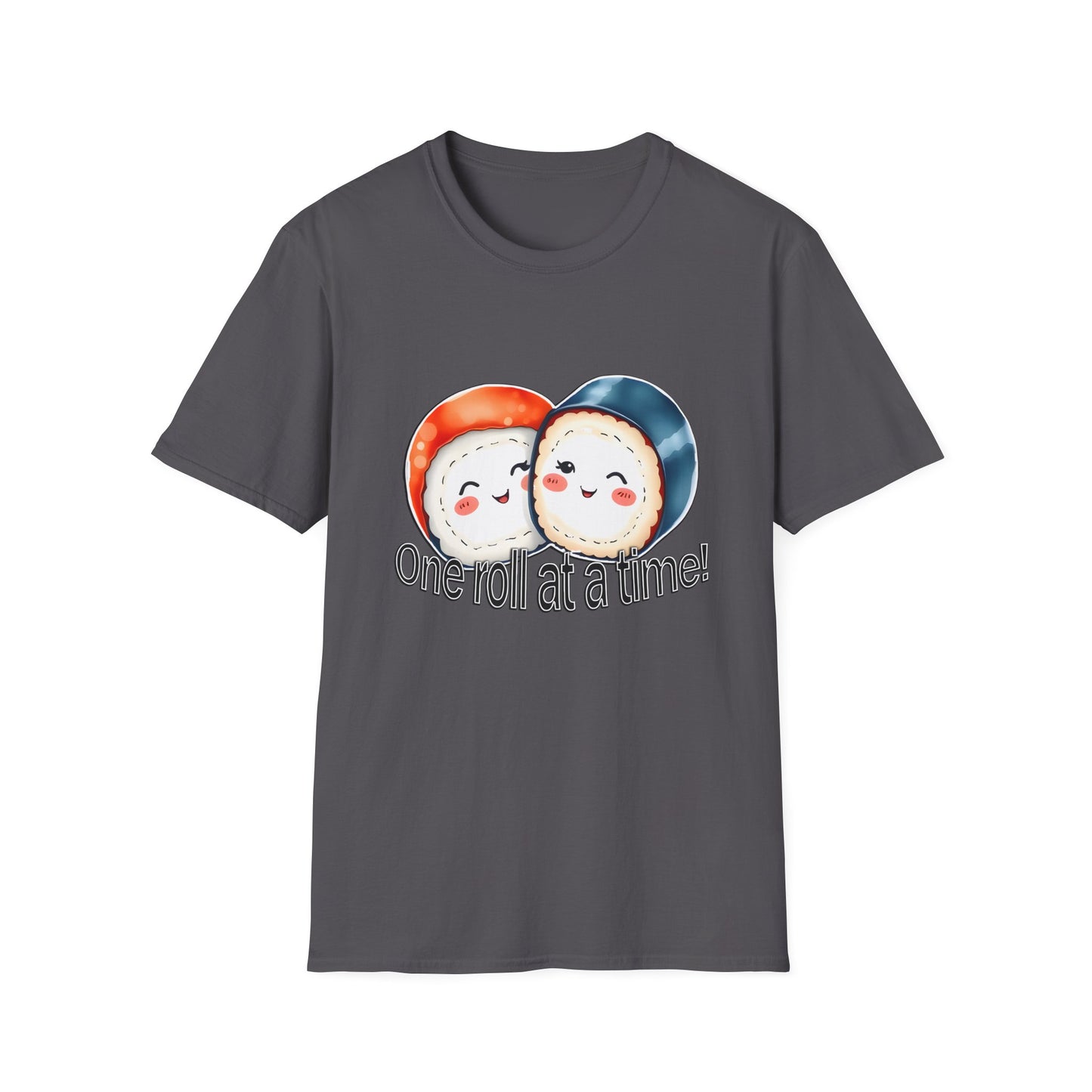 Unisex Softstyle Tee - "One Roll at a Time" -  Cute Sushi T-Shirt for Food Lovers