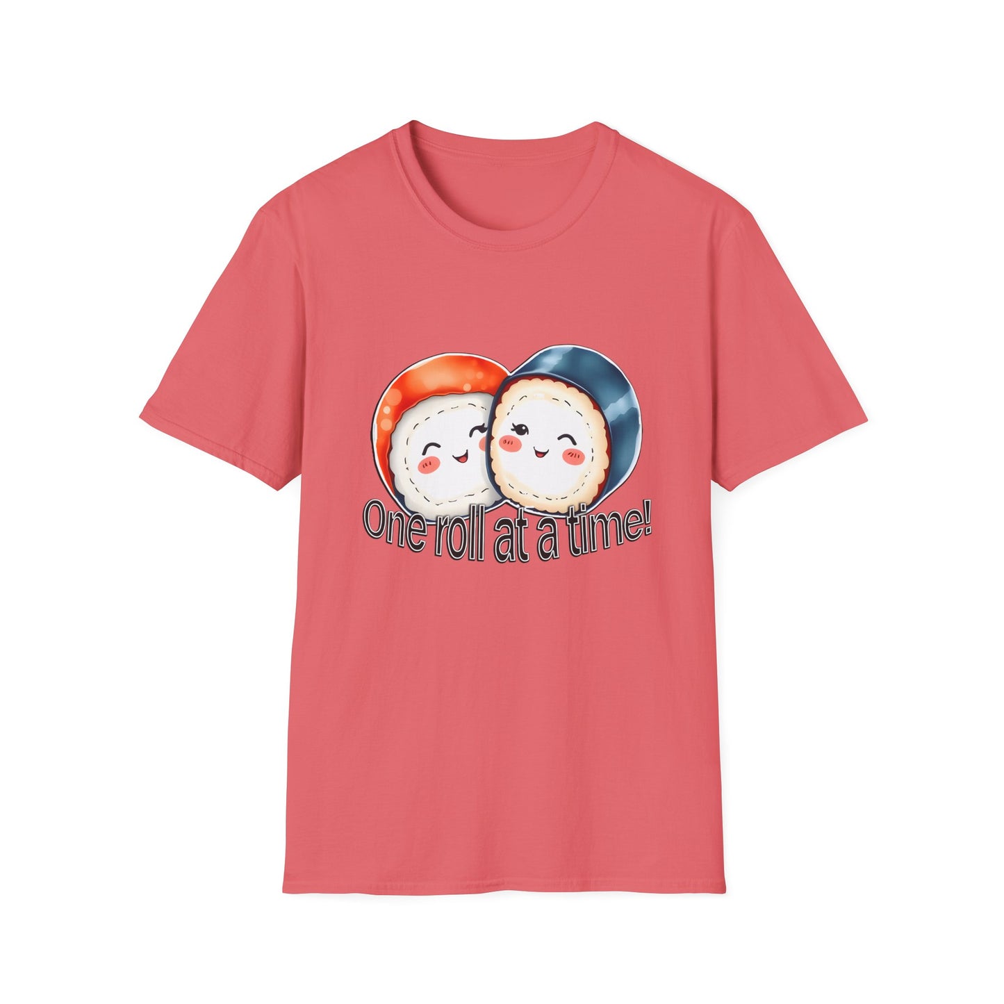Unisex Softstyle Tee - "One Roll at a Time" -  Cute Sushi T-Shirt for Food Lovers