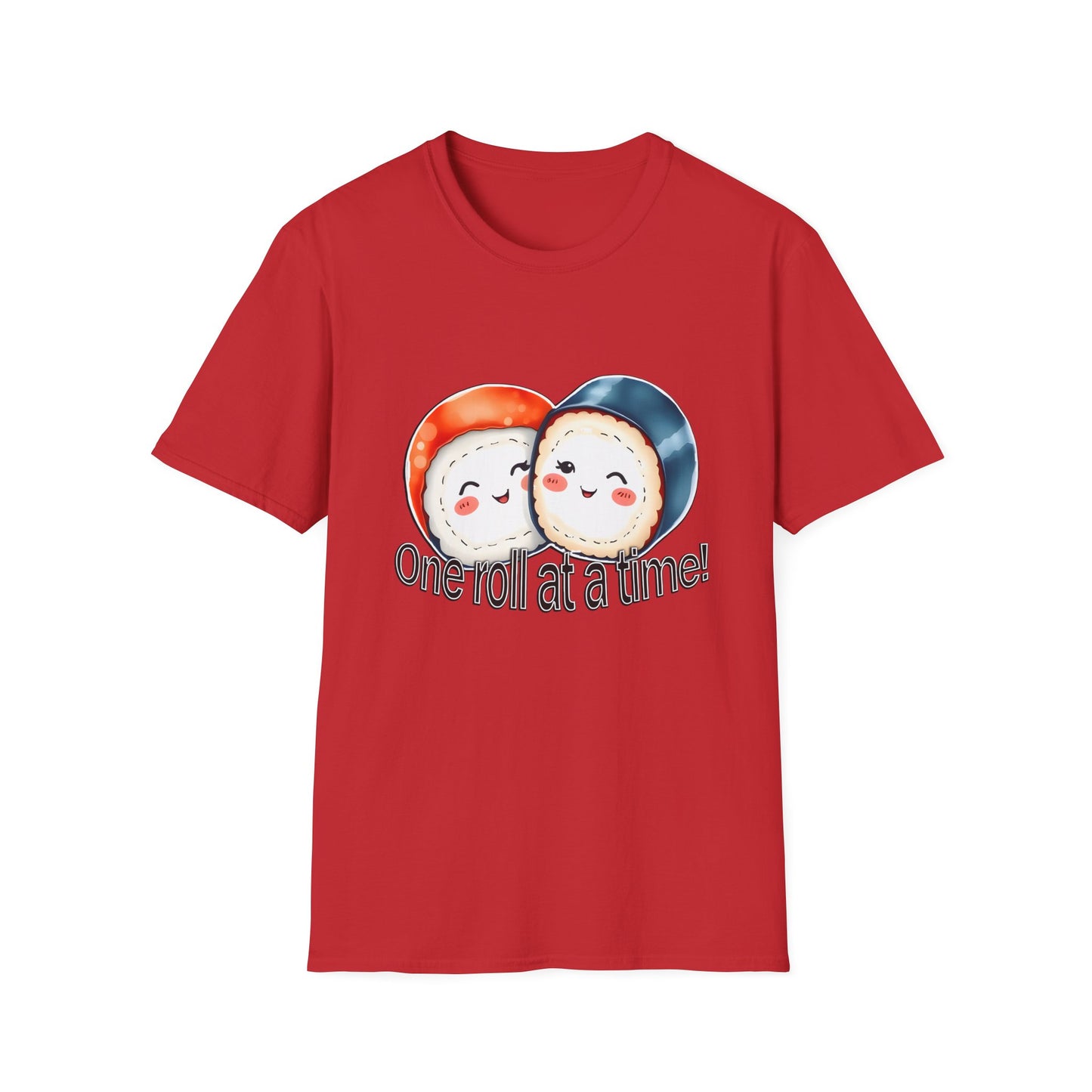 Unisex Softstyle Tee - "One Roll at a Time" -  Cute Sushi T-Shirt for Food Lovers