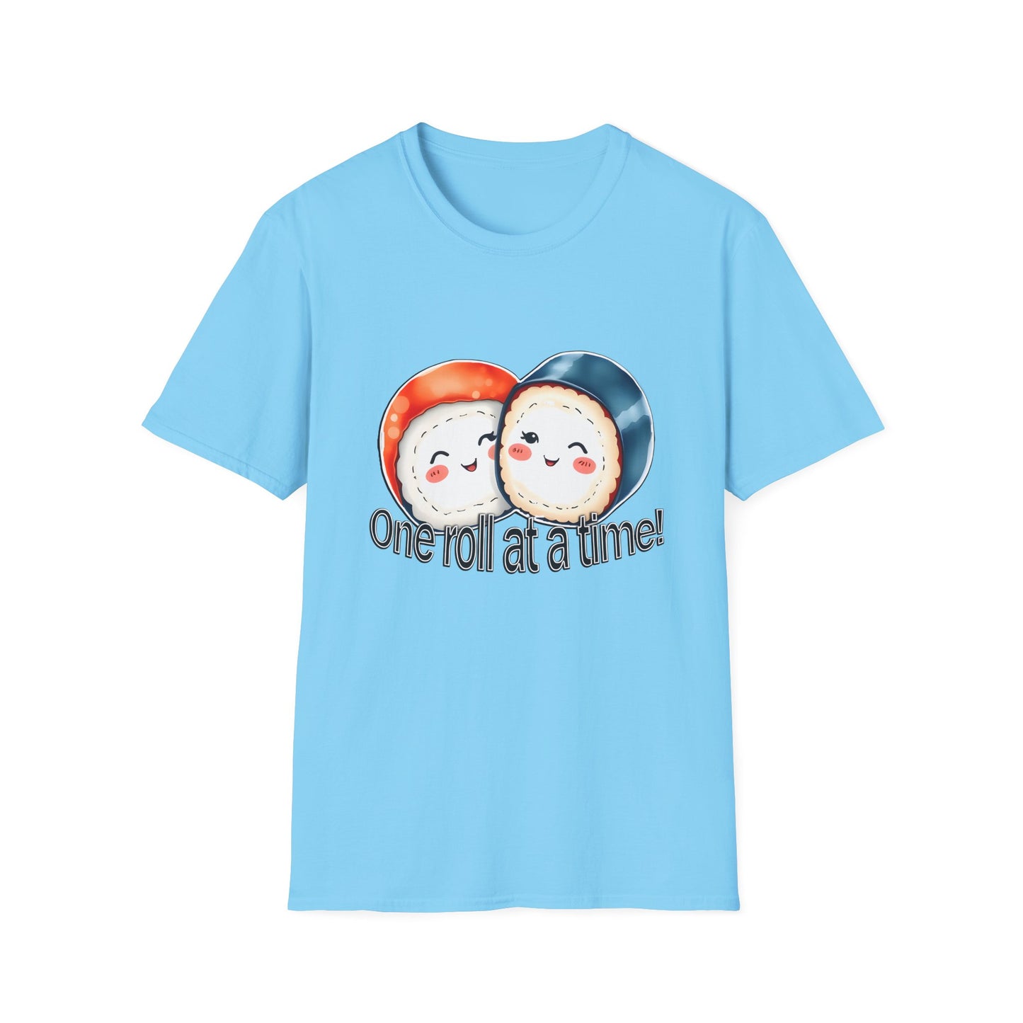 Unisex Softstyle Tee - "One Roll at a Time" -  Cute Sushi T-Shirt for Food Lovers