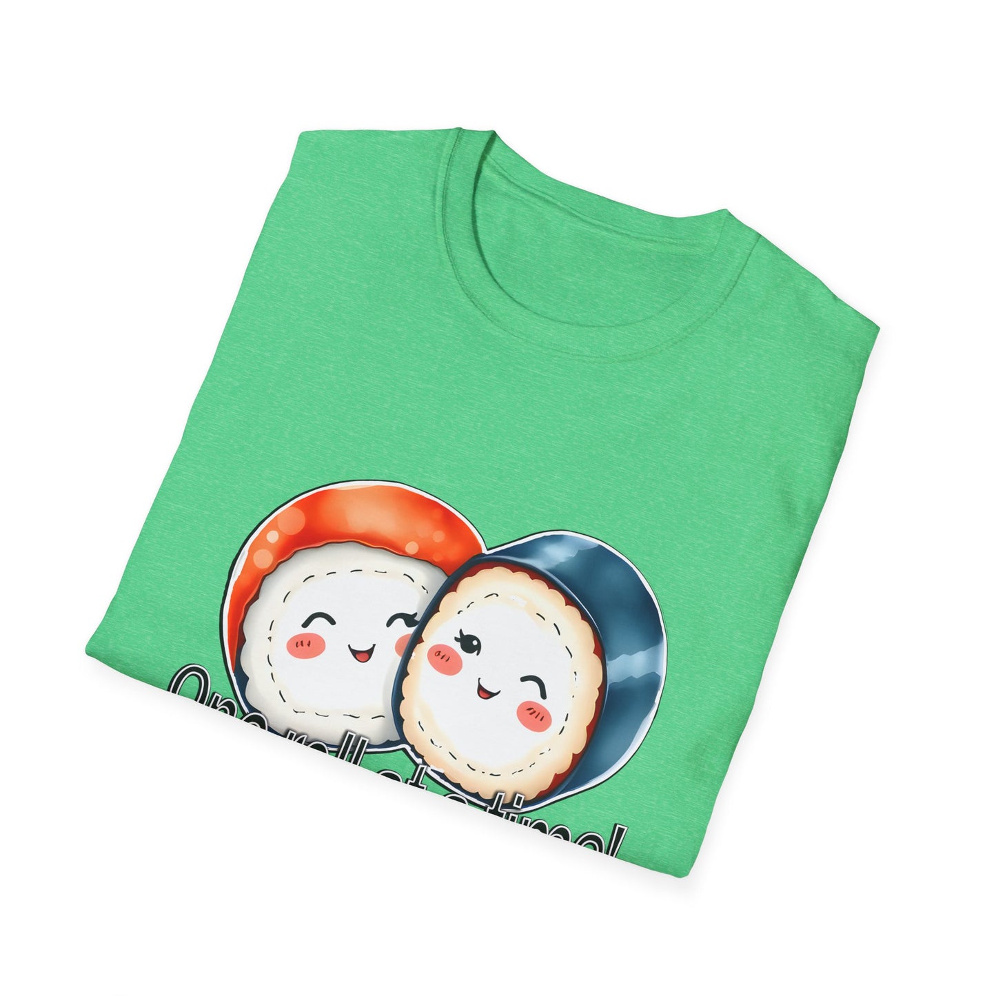 Unisex Softstyle Tee - "One Roll at a Time" -  Cute Sushi T-Shirt for Food Lovers