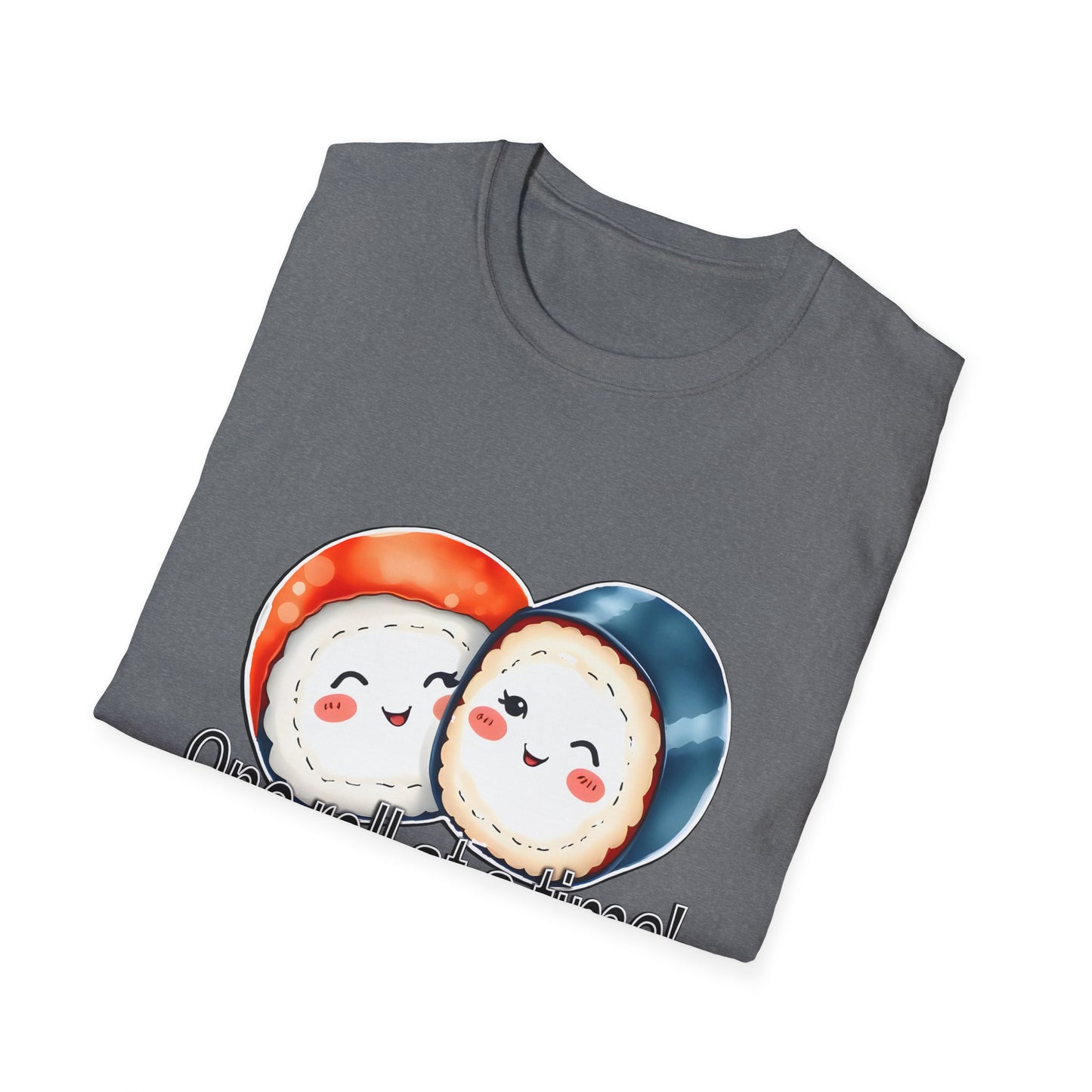 Unisex Softstyle Tee - "One Roll at a Time" -  Cute Sushi T-Shirt for Food Lovers