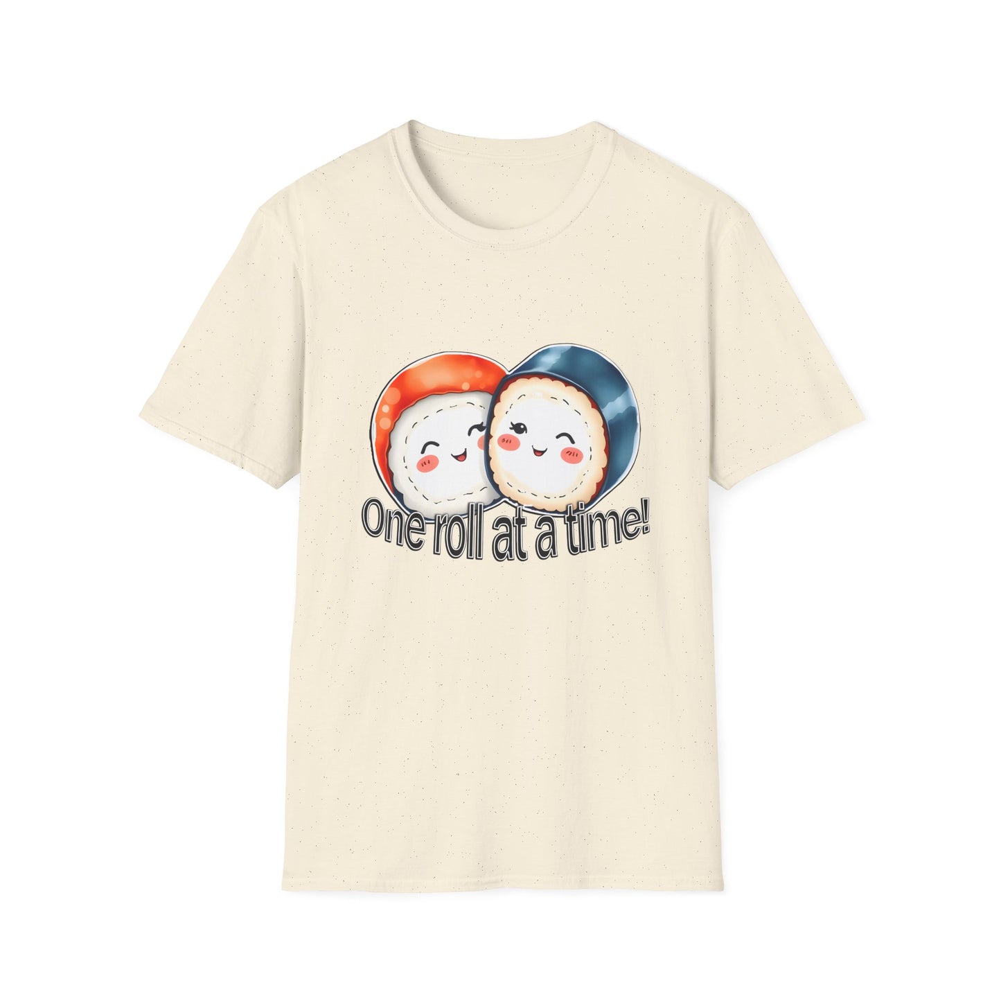 Unisex Softstyle Tee - "One Roll at a Time" -  Cute Sushi T-Shirt for Food Lovers