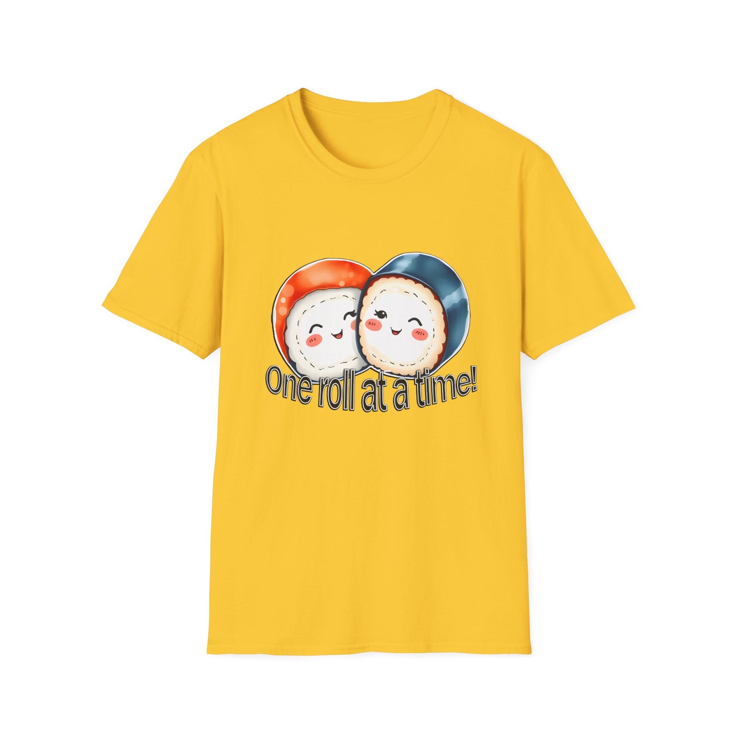 Unisex Softstyle Tee - "One Roll at a Time" -  Cute Sushi T-Shirt for Food Lovers