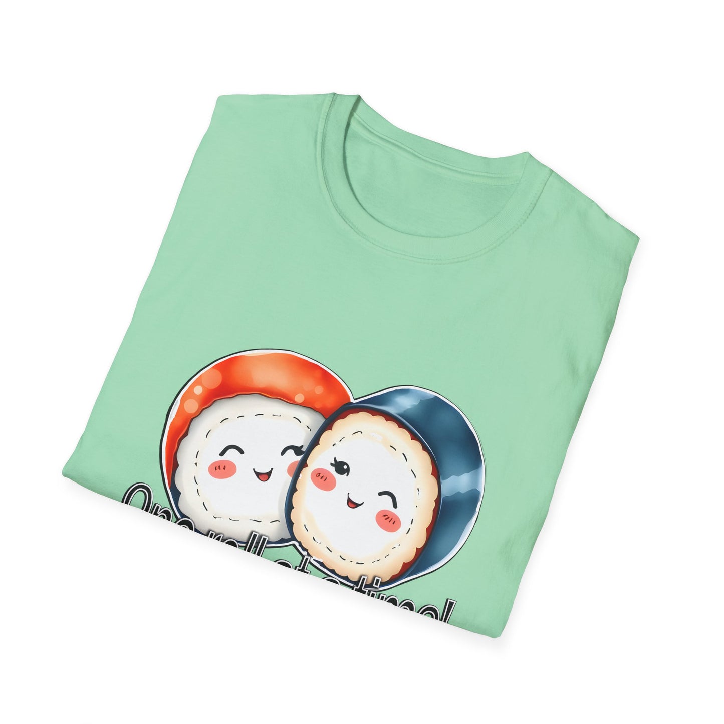 Unisex Softstyle Tee - "One Roll at a Time" -  Cute Sushi T-Shirt for Food Lovers