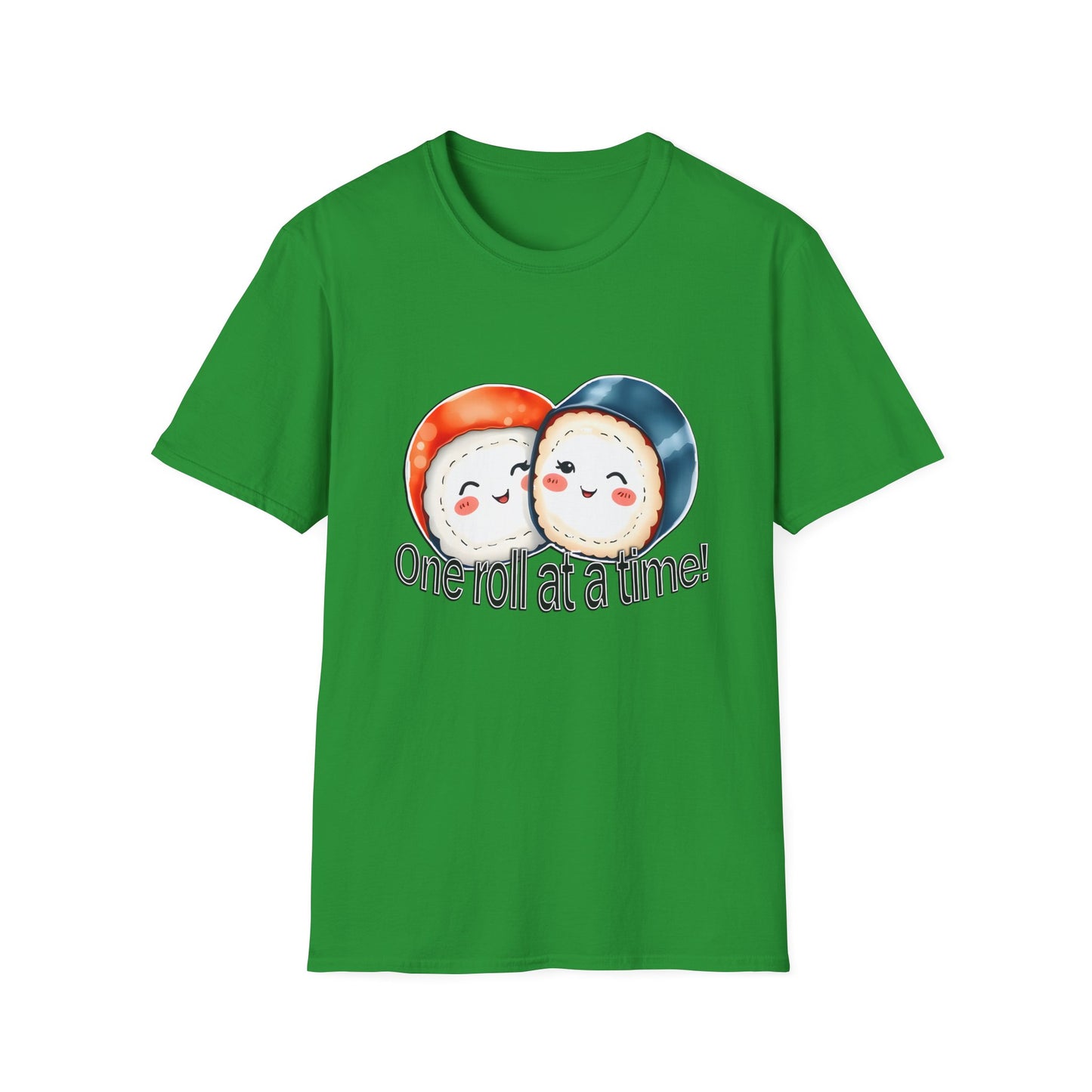 Unisex Softstyle Tee - "One Roll at a Time" -  Cute Sushi T-Shirt for Food Lovers