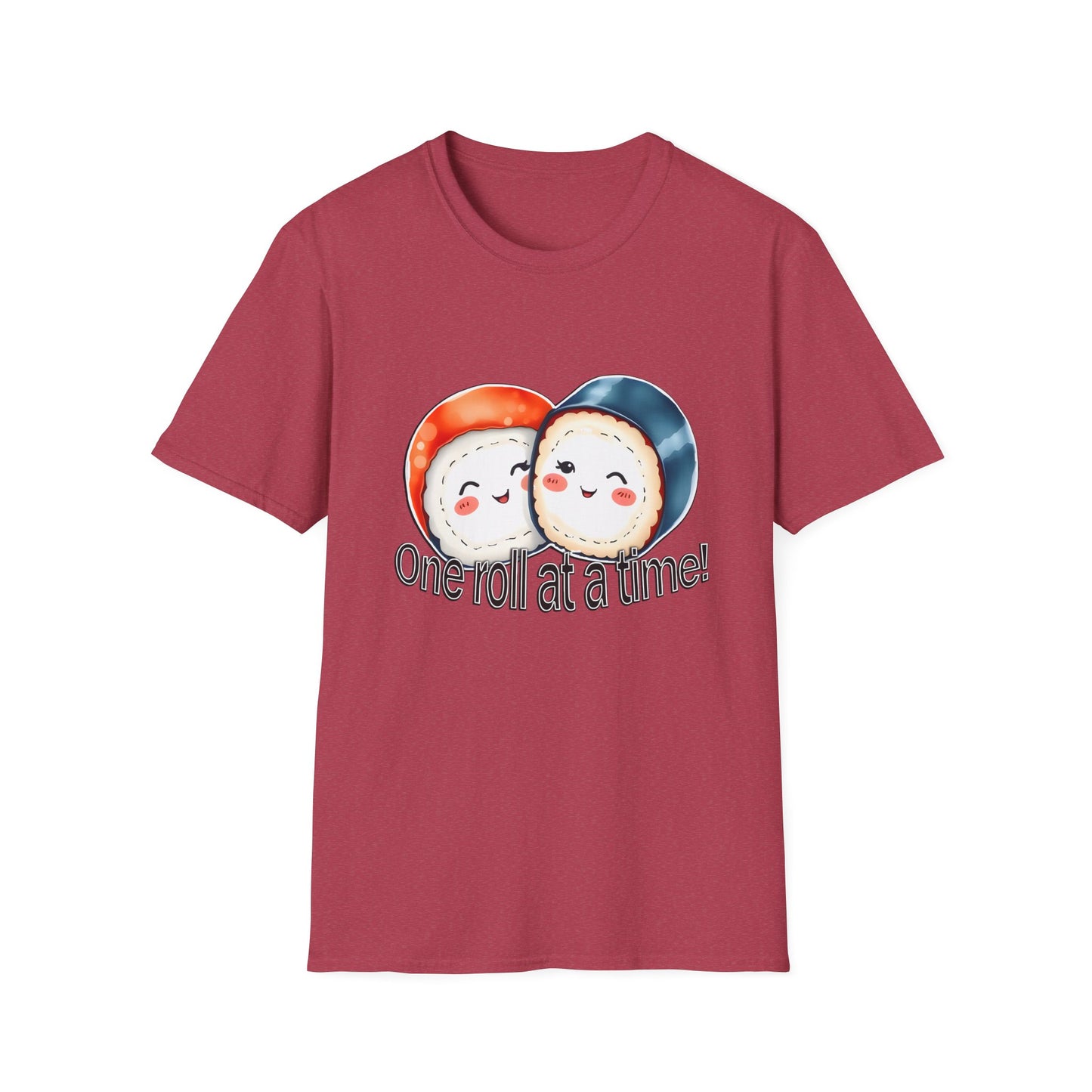 Unisex Softstyle Tee - "One Roll at a Time" -  Cute Sushi T-Shirt for Food Lovers