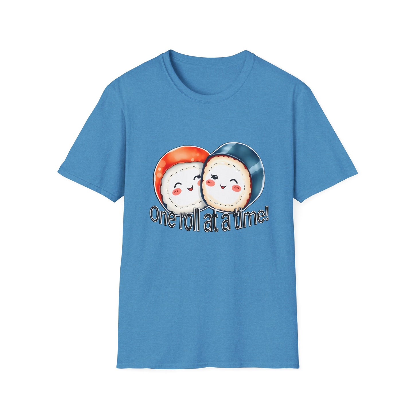 Unisex Softstyle Tee - "One Roll at a Time" -  Cute Sushi T-Shirt for Food Lovers