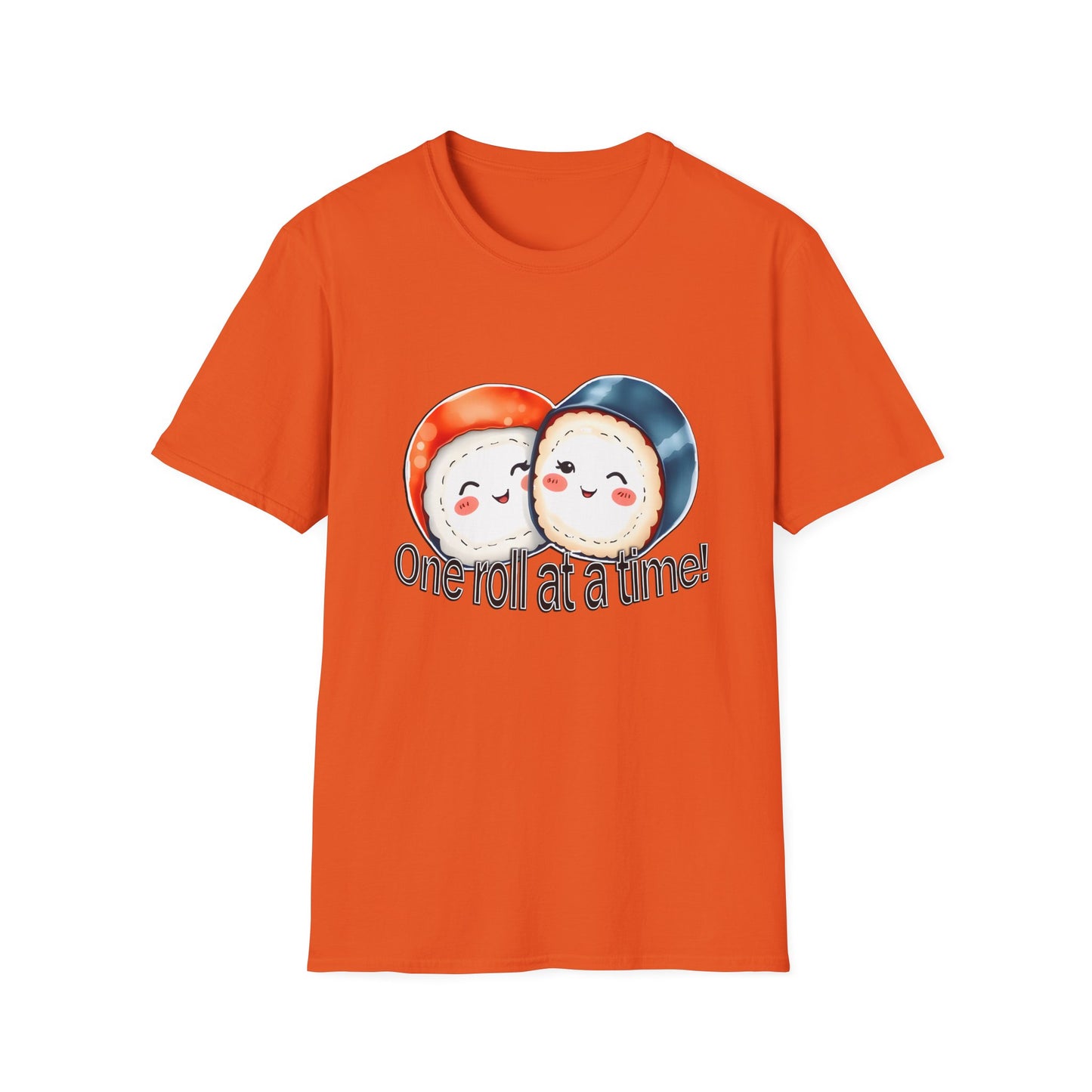 Unisex Softstyle Tee - "One Roll at a Time" -  Cute Sushi T-Shirt for Food Lovers